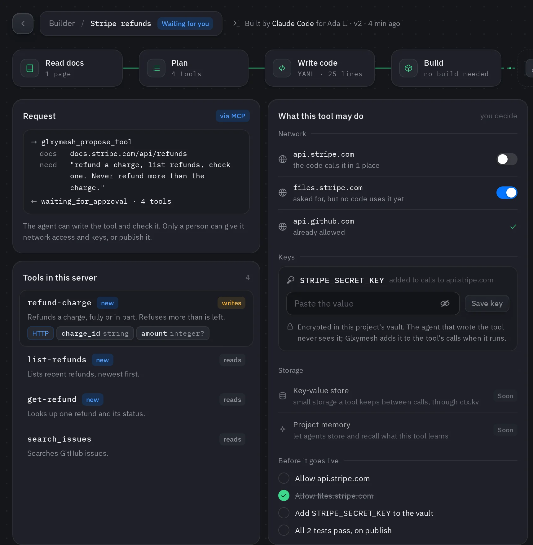 The Builder showing a draft Claude Code wrote, waiting for approval: the request, the tools it adds, and switches to allow api.stripe.com and files.stripe.com, plus the STRIPE_SECRET_KEY it needs.