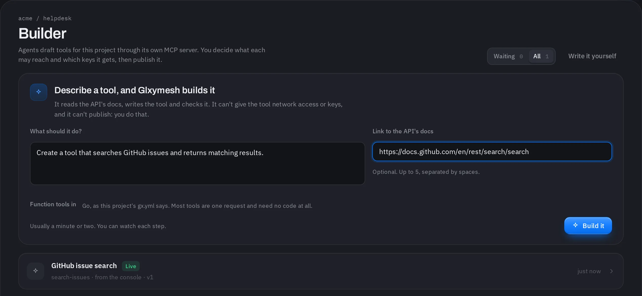 The Builder in the console: "Create a tool that searches GitHub issues and returns matching results" typed in, GitHub's search docs linked, and a Build it button.